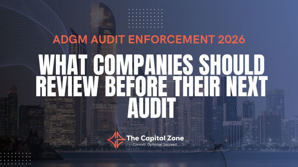 ADGM Audit Enforcement 2026: What Companies Should Review Now